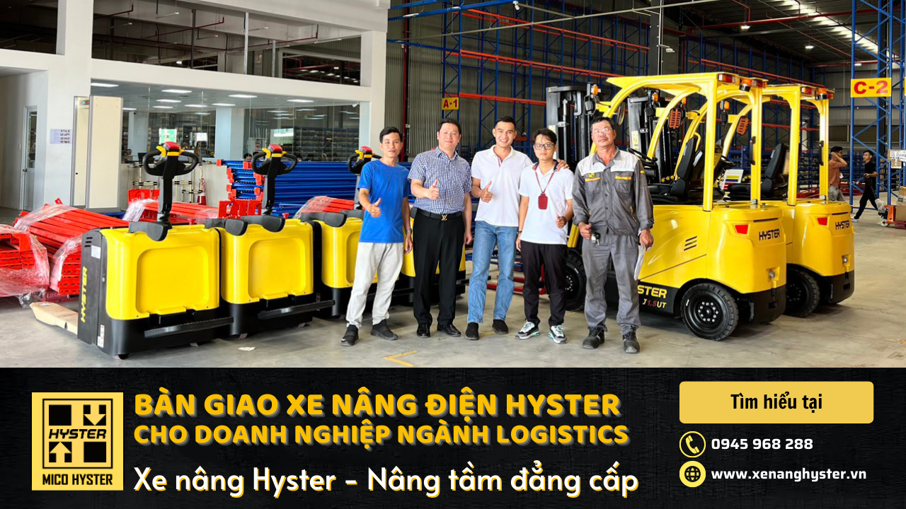 bàn giao xe nâng điện, bàn giao xe nâng logistics, bàn giao xe nâng điện Hyster, dịch vụ của Hyster Việt Nam