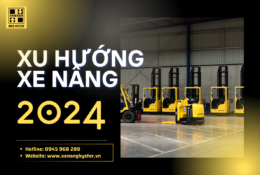 Xu hướng lựa chọn xe nâng điện 2024