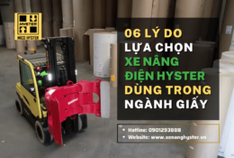 6 Lý Do Lựa Chọn Xe Nâng Điện Hyster Dùng Cho Ngành Giấy